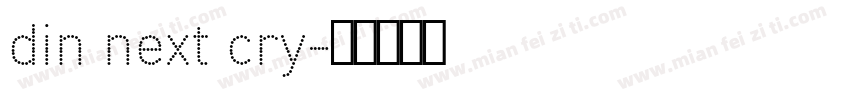 din next cry字体转换